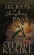 Secrets of Christmas Past, A Whispering Pines Mystery by Stephie Klaire