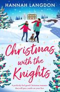 Christmas with the Knights by Hannah Langdon
