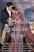 Secluded with the Rogue by Alina K. Field