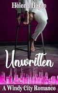 Unwritten (A Windy City Romance #2) by Helena Harte