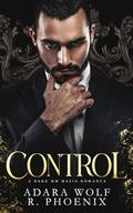 Control by R. Phoenix, Adara Wolf