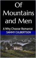 Of Mountains and Men: A Why Choose Romance by Sammy Culbertson
