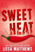 Sweet Heat by Lissa Matthews