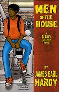 Men of the House (B-Boy Blues #7) by James Earl Hardy