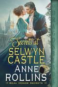 Secrets at Selwyn Castle (Beau Monde Secrets #1) by Anne Rollins