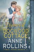 Discovery at Dogwood Cottage (Beau Monde Secrets #2) by Anne Rollins