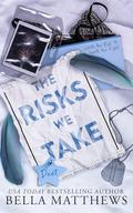 The Risks We Take Duet by Bella Matthews