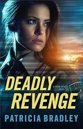 Deadly Revenge (Pearl River #3) by Patricia Bradley