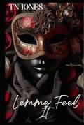 Lemme Feel It by TN Jones