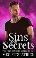 Sins and Secrets : Grumpy Sunshine Second Chance Romance by Meg Fitzpatrick