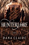 Hunterlore (Hunterland #2) by Dana Claire