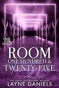 Room One Hundred and Twenty-Five: All Access by Layne Daniels