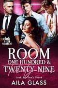 Room One Hundred And Twenty Nine: Look But Don't Touch by Aila Glass