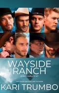 Wayside Ranch Complete Series by Kari Trumbo