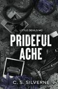 Prideful Ache by C. S. Silverne