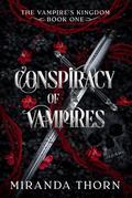Conspiracy of Vampires by Miranda Thorn