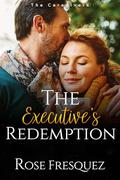 The Executive's Redemption: A second Chance Mature Age Holiday Romance Novella by Rose Fresquez