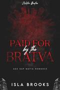 Paid for by the Bratva by Isla Brooks