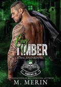 Big Timber: Royal Bastards MC Flagstaff Chapter by M. Merin