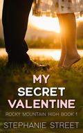 My Secret Valentine (Rocky Mountain High #1) by Stephanie Street