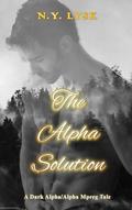 The Alpha Solution (Deep in the Dark #4) by N.Y. Lysk