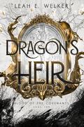 Dragon's Heir (Blood of the Covenants #2) by Leah E. Welker
