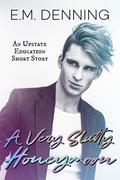 A Very Slutty Honeymoon  by E.M. Denning