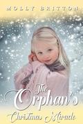 The Orphan's Christmas Miracle by Molly Britton