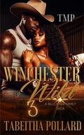 WINCHESTER WILD : A BILLIONAIRE FAMILY SAGA 3 by Tabeitha Pollard