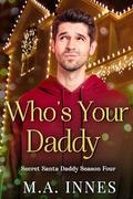 Who's Your Daddy by M.A. Innes