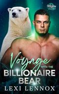 Voyage With The Billionaire Bear: A Second Chance Fated Mates Bear Shifter Romance (Whispers of Fate #5) by Lexi Lennox
