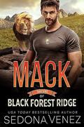 Mack (Shifters of Black Forest Ridge #3) by Sedona Venez