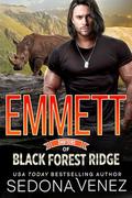 Emmett (Shifters of Black Forest Ridge #4) by Sedona Venez