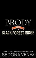 Brody (Shifters of Black Forest Ridge #5) by Sedona Venez