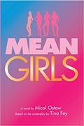 Mean Girls by Micol Ostow