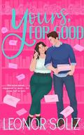 Yours, For Good (Cozy Latine Billionaires #4) by Leonor Soliz