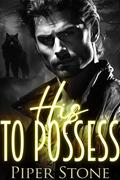 His to Possess by Piper Stone