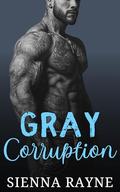 Gray Corruption (Gray Hawks MC #2) by Sienna Rayne