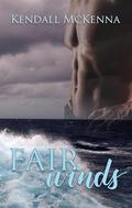 Fair Winds by Kendall McKenna