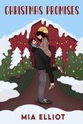 Christmas Promises by Mia Elliot