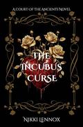 The Incubus Curse by Nikki Lennox