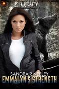 Emmalyn's Strength (Legacy #3) by Sandra R. Neeley