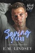 Saving You by E.M. Lindsey