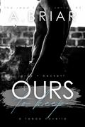 Ours To Keep: The Reed Family Series #4 by A. Briar