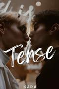 Tense by howtosellmysoul