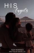 His Angels by Bagellss