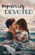 Hopelessly Devoted by Briella Diamond