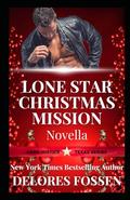 Lone Star Christmas Mission: Novella by Delores Fossen