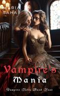 Vampire's Mania (Vampire Tales #3.4) by Maria Saha