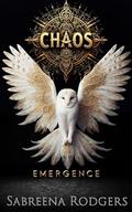 Chaos: Emergence (The Tribunal #1) by Sabreena Rodgers